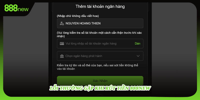 Lỗi thường gặp khi rút tiền 888NEW