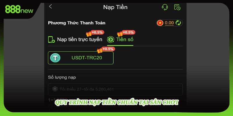 Quy trình nạp tiền chuẩn tại sân chơi